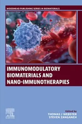 Webster / Zanganeh |  Immunomodulatory Biomaterials and Nano-immunotherapies | eBook | Sack Fachmedien