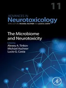 Aschner / Tinkov |  The Microbiome and Neurotoxicity | eBook | Sack Fachmedien