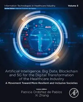 De Pablos / Zhang |  Artificial intelligence, Big data, blockchain and 5G for the digital transformation of the healthcare industry | eBook | Sack Fachmedien
