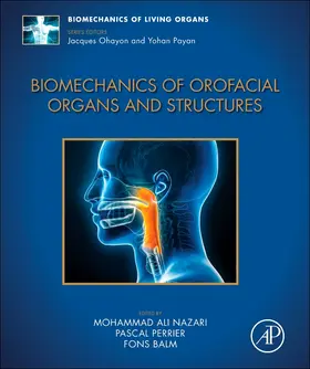 Nazari / Perrier / Balm |  Biomechanics of Orofacial Organs and Structures | Buch |  Sack Fachmedien