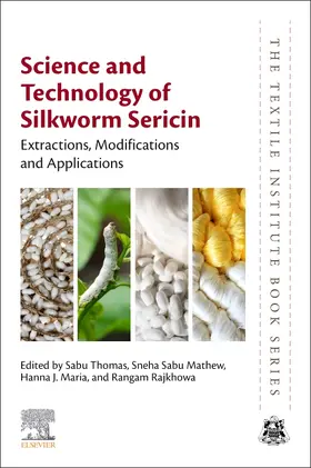 Thomas / Rajkhowa / Sabu Mathew |  Science and Technology of Silkworm Sericin | Buch |  Sack Fachmedien