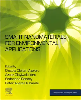 Ayeleru / Idris / Pandey | Smart Nanomaterials for Environmental Applications | Buch | 978-0-443-21794-4 | sack.de