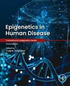O. Tollefsbol |  Epigenetics in Human Disease | eBook | Sack Fachmedien