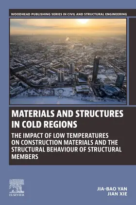 Yan / Xie | Materials and Structures in Cold Regions | Buch | 978-0-443-21932-0 | sack.de