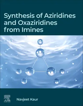 Kaur | Synthesis of Aziridines and Oxaziridines from Imines | Buch | 978-0-443-22059-3 | sack.de