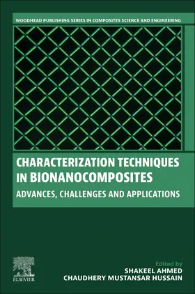 Ahmed / Mustansar Hussain | Characterization Techniques in Bionanocomposites | Buch | 978-0-443-22067-8 | sack.de