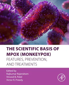 Rajendram / Patel / Preedy |  The Scientific Basis of Mpox (Monkeypox) | Buch |  Sack Fachmedien