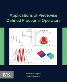 Atangana / Araz |  Applications of Piecewise Defined Fractional Operators | Buch |  Sack Fachmedien