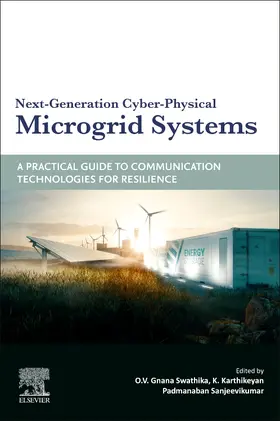 Swathika / Karthikeyan / Padmanaban |  Next-Generation Cyber-Physical Microgrid Systems | Buch |  Sack Fachmedien