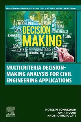 Bonakdari / Noori / Morovati |  Multicriteria Decision-Making Analysis for Civil Engineering Applications | Buch |  Sack Fachmedien