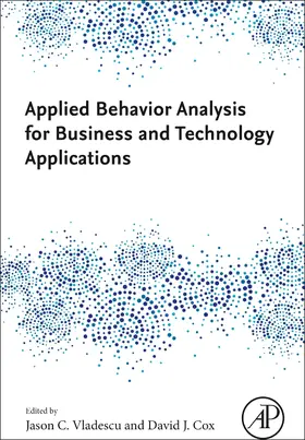 Vladescu / Cox |  Applied Behavior Analysis for Business and Technology Applications | Buch |  Sack Fachmedien