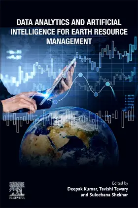 Kumar / Tewary / Shekhar |  Data Analytics and Artificial Intelligence for Earth Resource Management | Buch |  Sack Fachmedien