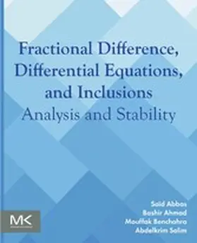 Abbas / Ahmad / Benchohra | Fractional Difference, Differential Equations, and Inclusions | E-Book | sack.de