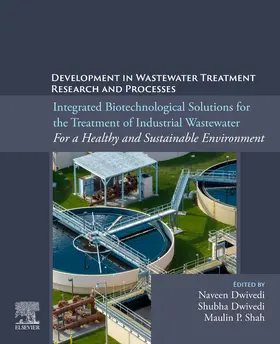 Dwivedi / Shah |  Integrated Biotechnological Solutions for the Treatment of Industrial Wastewater | Buch |  Sack Fachmedien
