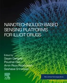 Ganguly / Das / Rajabzadeh |  Nanotechnology-Based Sensing Platforms for Illicit Drugs | eBook | Sack Fachmedien