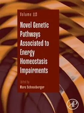 Schneeberger | Novel Genetic Pathways Associated to Energy Homeostasis Impairments | E-Book | sack.de