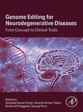 Singh in Biotechnology / Yadav / Poeggeler |  Genome Editing for Neurodegenerative Diseases | eBook | Sack Fachmedien
