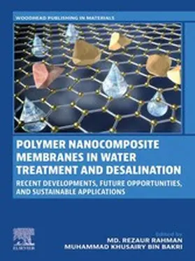 Rahman / Bin Bakri |  Polymer Nanocomposite Membranes in Water Treatment and Desalination | eBook | Sack Fachmedien
