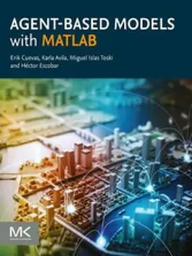 Cuevas / Avila / Toski | Agent-Based Models with MATLAB | E-Book | sack.de