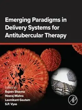 Sharma / Mishra / Gautam |  Emerging Paradigms in Delivery Systems for Antitubercular Therapy | eBook | Sack Fachmedien