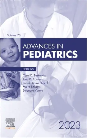 Berkowitz / Carver / Szilagyi |  Advances in Pediatrics, 2023 | Buch |  Sack Fachmedien
