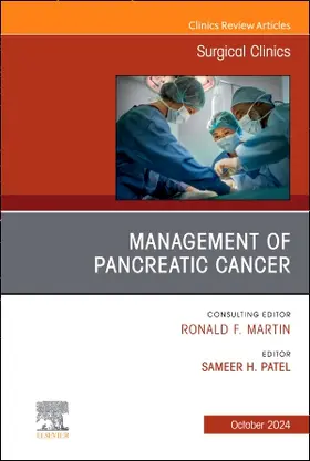 Patel |  Management of Pancreatic Cancer, An Issue of Surgical Clinics | Buch |  Sack Fachmedien