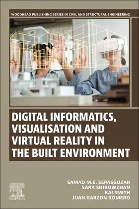 Sepasgozar / Shirowzhan / Smith |  Digital Informatics, Visualisation and Virtual Reality in the Built Environment | Buch |  Sack Fachmedien
