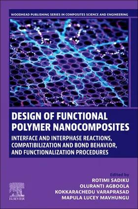 Sadiku / Agboola / Varaprasad | Design of Functional Polymer Nanocomposites | Buch | 978-0-443-24854-2 | sack.de