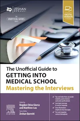 Giurca / Lau |  The Unofficial Guide to Getting Into Medical School: Mastering the Interviews | Buch |  Sack Fachmedien