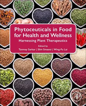 Sarkar / Smaoui / Lai |  Phytoceuticals in Food for Health and Wellness | Buch |  Sack Fachmedien