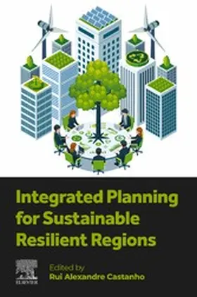 Castanho |  Integrated Planning for Sustainable Resilient Regions | eBook | Sack Fachmedien