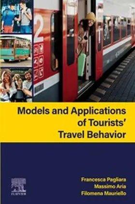 Pagliara / Aria / Mauriello | Models and Applications of Tourists' Travel Behavior | E-Book | sack.de
