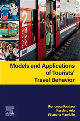 Pagliara / Aria / Mauriello |  Models and Applications of Tourists' Travel Behavior | Buch |  Sack Fachmedien