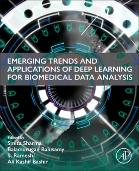 Sharma / Balusamy / Ramesh |  Emerging Trends and Applications of Deep Learning for Biomedical Data Analysis | Buch |  Sack Fachmedien