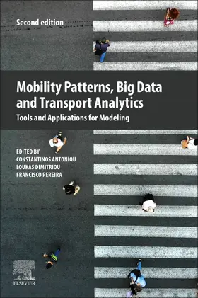 Antoniou / Dimitriou / Pereira | Mobility Patterns, Big Data and Transport Analytics | Buch | 978-0-443-26789-5 | sack.de