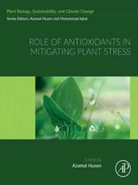 Husen |  Role of Antioxidants in Mitigating Plant Stress | eBook | Sack Fachmedien