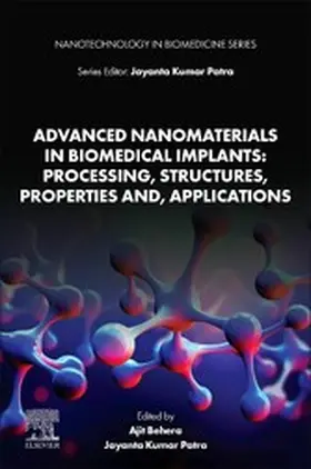 Behera / Patra |  Advanced Nanomaterials in Biomedical Implants: Processing, Structures, Properties and, Applications | eBook | Sack Fachmedien