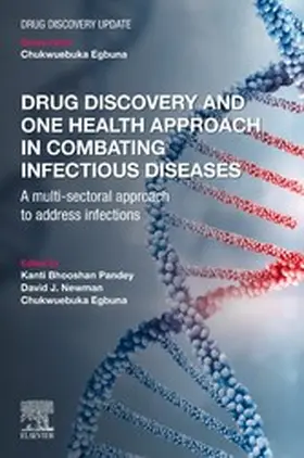 Pandey / Newman / Egbuna |  Drug Discovery and One Health Approach in Combating Infectious Diseases | eBook | Sack Fachmedien