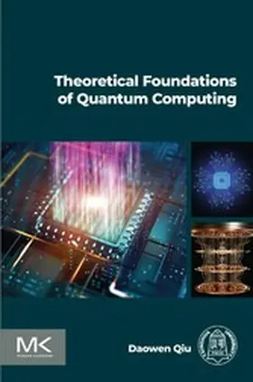 Qiu | Theoretical Foundations of Quantum Computing | E-Book | www2.sack.de