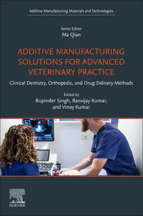 Singh / Kumar |  Additive Manufacturing Solutions for Advanced Veterinary Practice | Buch |  Sack Fachmedien