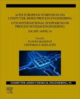 Manenti / Reklaitis |  34th European Symposium on Computer Aided Process Engineering /15th International Symposium on Process Systems Engineering | eBook | Sack Fachmedien