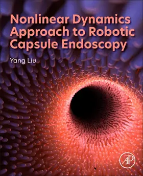 Liu / Prasad |  Nonlinear Dynamics Approach to Robotic Capsule Endoscopy | Buch |  Sack Fachmedien