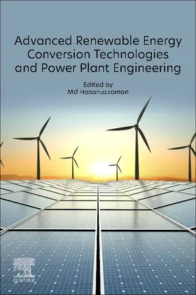 Hasanuzzaman |  Advanced Renewable Energy Conversion Technologies and Power Plant Engineering | Buch |  Sack Fachmedien
