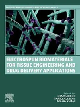 Inamuddin / Altalhi / Khan |  Electrospun Biomaterials for Tissue Engineering and Drug Delivery Applications | eBook | Sack Fachmedien