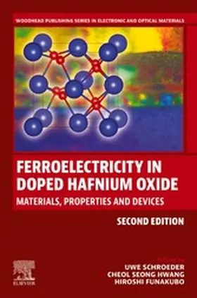 Schroeder / Hwang / Funakubo |  Ferroelectricity in Doped Hafnium Oxide | eBook | Sack Fachmedien