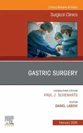 Labow |  Gastric Surgery, An Issue of Surgical Clinics | eBook | Sack Fachmedien