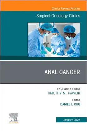 Chu |  Anal Cancer, an Issue of Surgical Oncology Clinics of North America | Buch |  Sack Fachmedien