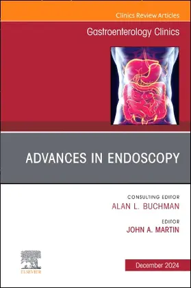 Martin |  Advances in Endoscopy, an Issue of Gastroenterology Clinics of North America | Buch |  Sack Fachmedien