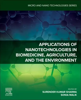 Sharma / Malik |  Applications of Nanotechnologies in Biomedicine, Agriculture, and the Environment | Buch |  Sack Fachmedien