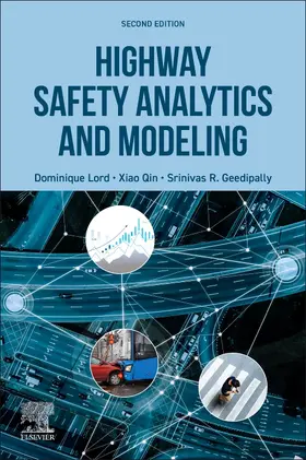 Lord / Qin / Geedipally |  Highway Safety Analytics and Modeling | Buch |  Sack Fachmedien